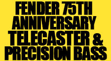 Fender 75th Anniversary TL & PB 特集