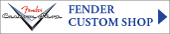 FENDER CUSTOM SHOP