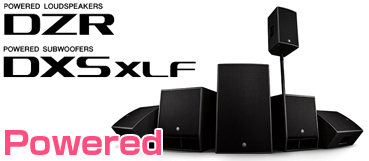DZR / DXS XLF シリーズ ［ Powerd Speaker ］