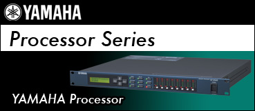 YAMAHA Processor［ プロセッサー ］