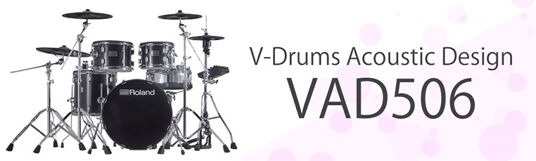 V-Drums Acoustic Design VAD506(Sound module：TD-27)