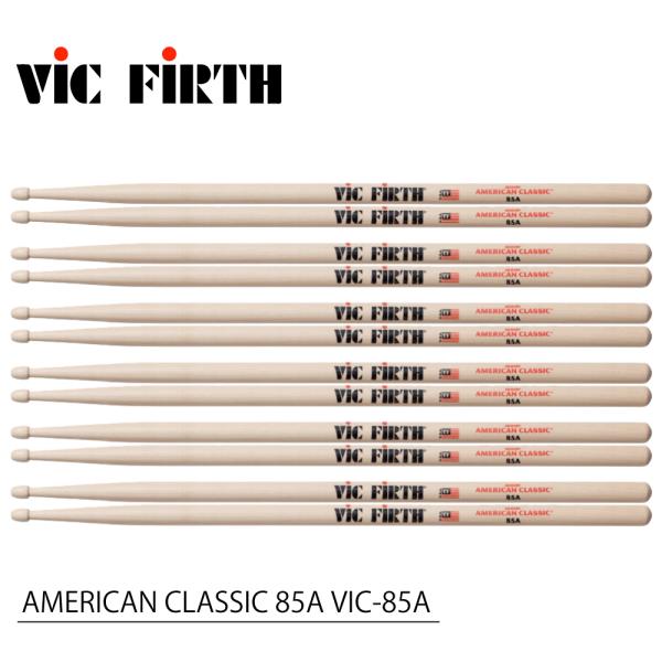 VIC FIRTH ヴィックファース AMERICAN CLASSIC 85A VIC-85A (6ペア) VIC FIRTHスティック
