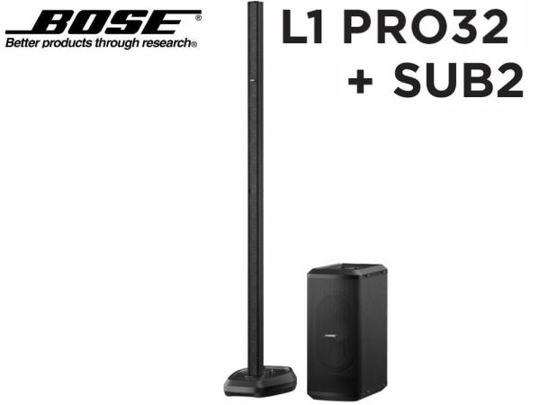 BOSE ( ボーズ ) L1 Pro 32 + SUB2   ◆ ラインアレイポータブルスピーカー PAスピーカー