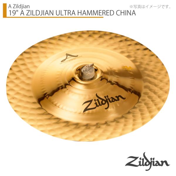 Zildjian ジルジャン 19" A ZILDJIAN ULTRA HAMMERED CHINA Aジルジャン ウルトラハンマードチャイナ 19インチ