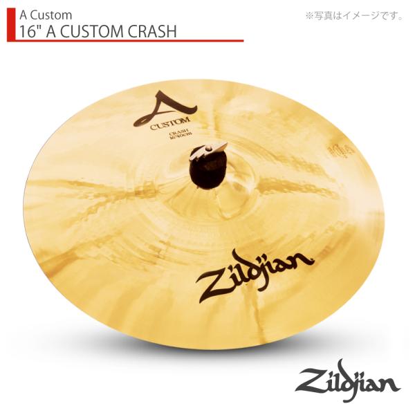 Zildjian ( ジルジャン ) 16" A CUSTOM CRASH Aカスタム クラッシュ 16インチ