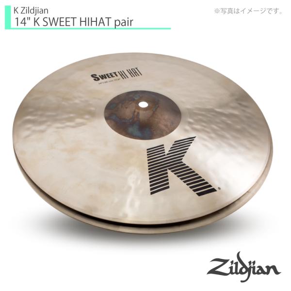 Zildjian ジルジャン 14" K SWEET HIHAT pair Kジルジャン スウィートハイハット 14インチ ペア