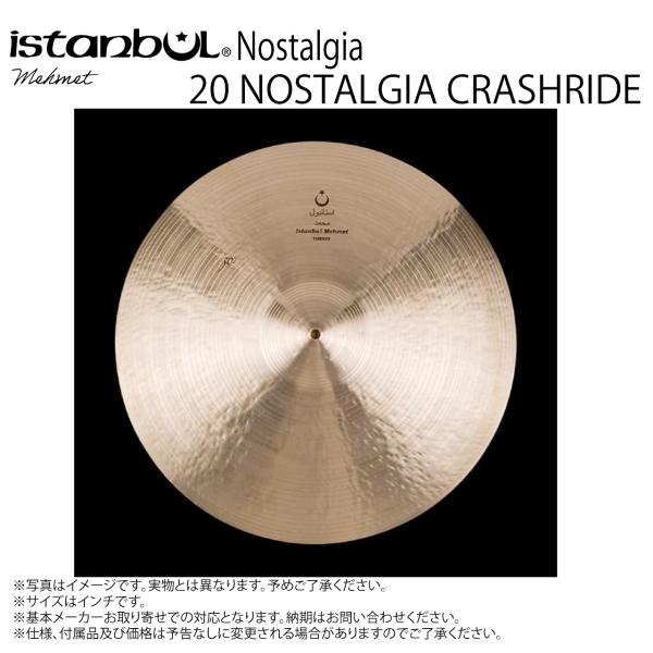 istanbul Mehmet イスタンブール メメット Nostalgia 20 NOSTALGIA CRASHRIDE  ノスタルジア クラッシュライド