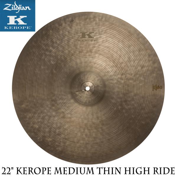 Zildjian ジルジャン 22" Kerope Medium Thin High Ride