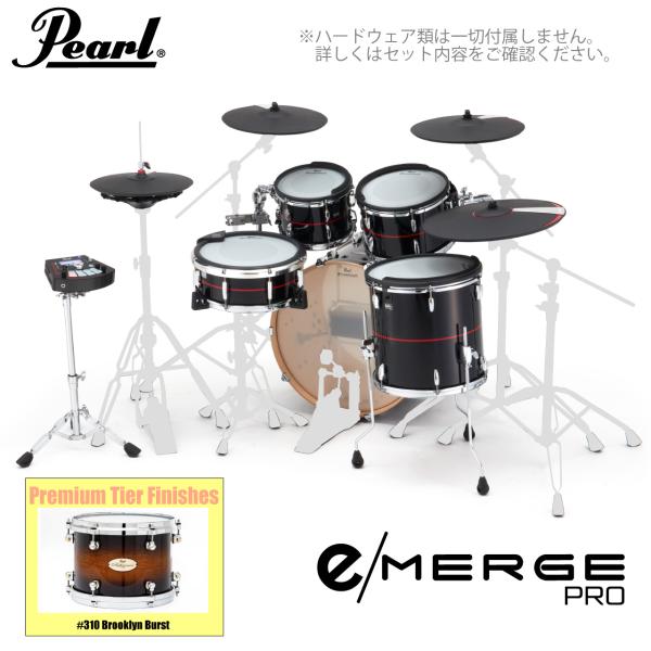 Pearl パール e/MERGE PRO EMPP925SP/C プレミアムフィニッシュ #310 Brooklyn Burst
