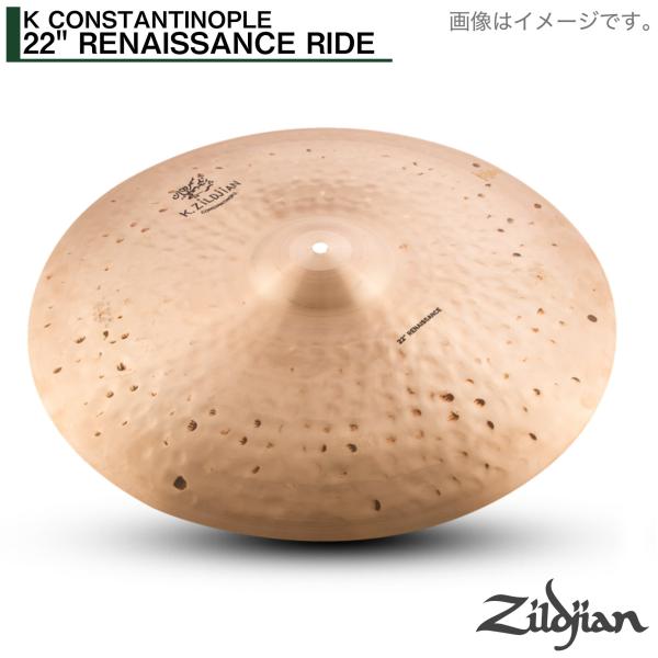 Zildjian ジルジャン 22" K CONSTANTINOPLE RENAISSANCE RIDE