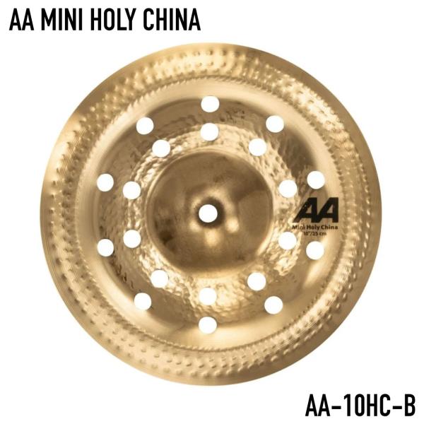 SABIAN セイビアン AA MINI HOLY CHINA 10" AA-10HC-B