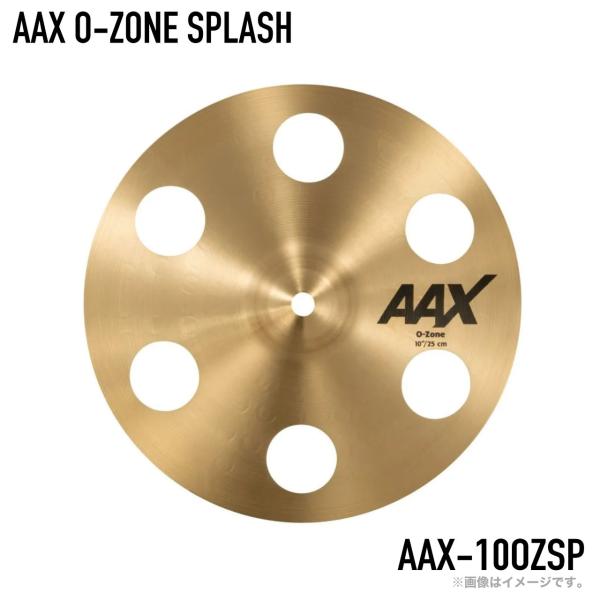 SABIAN セイビアン AAX O-ZONE SPLASH AAX-10OZSP