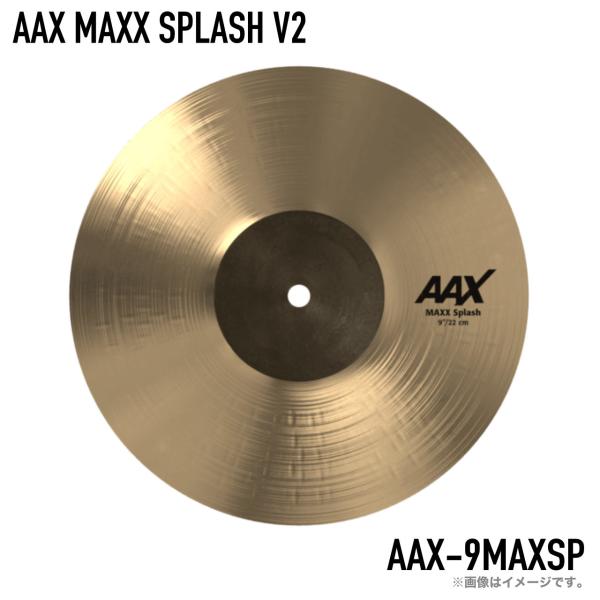 SABIAN セイビアン AAX MAXX SPLASH V2 AAX-9MAXSP