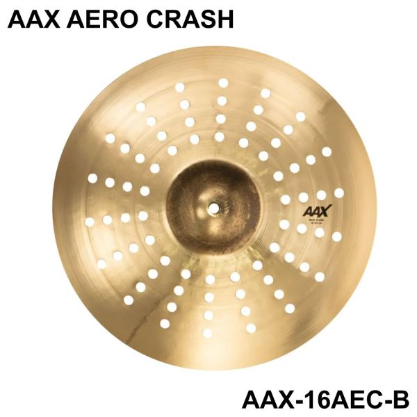 SABIAN セイビアン AAX AERO CRASH AAX-16AEC-B