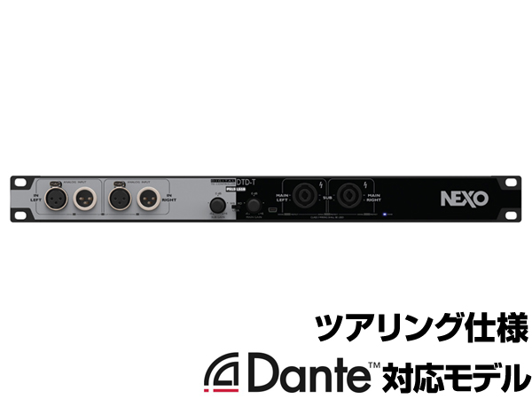 NEXO ( ネキソ ) DTD-T-N ◆ デジタルTDコントローラー／ツアリング仕様／Dante対応モデル