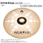 Istanbul Agop ( イスタンブール アゴップ ) 12 XIST ION SPLASH イグジスト アイオン スプラッシュ 12”