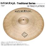 Istanbul Agop ( イスタンブール アゴップ ) Traditional Series 18 TRAD FLATRIDE