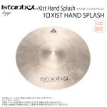 Istanbul Agop イスタンブール アゴップ 10 XIST HAND SPLASH イグジスト ハンドスプラッシュ10”