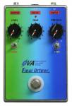 EVA Final Driver 【究極のリアルサウンドドライヴペダル発売 ! 】 